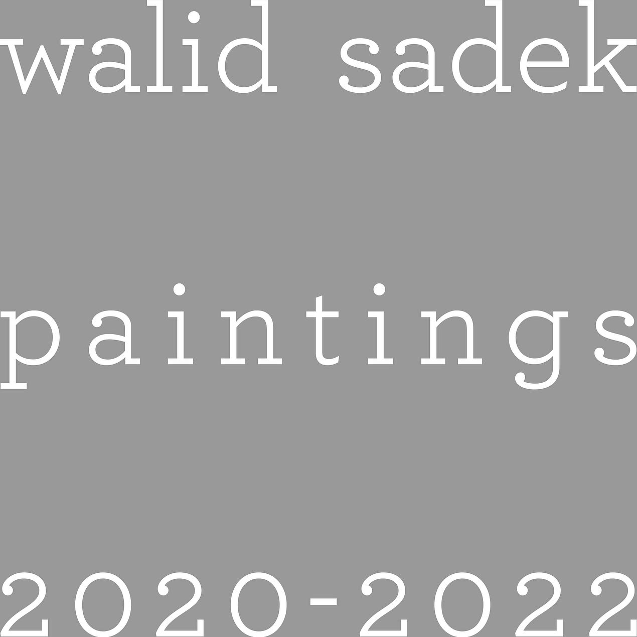 WALID SADEK PAINTINGS 2020-2022 thumbnail