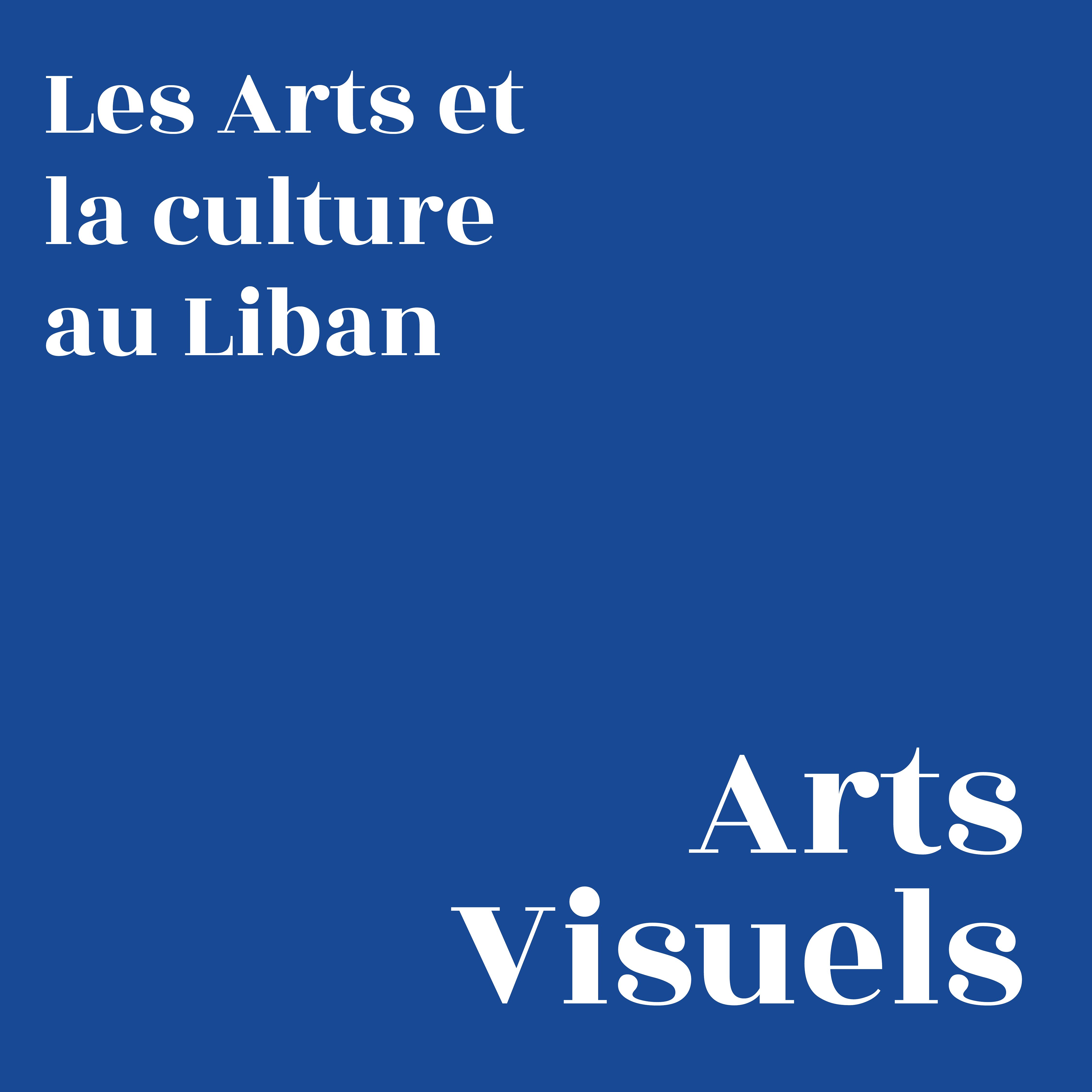 Les arts et la culture au Liban : Arts visuels thumbnail