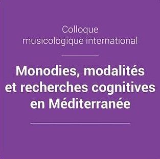 Colloque musicologique international
Monodies, modalités et recherches cognitives en Méditerranée thumbnail